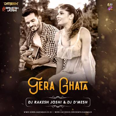 Tera Ghata (Remix) DJ Rakesh Joshi x DJ DMesh